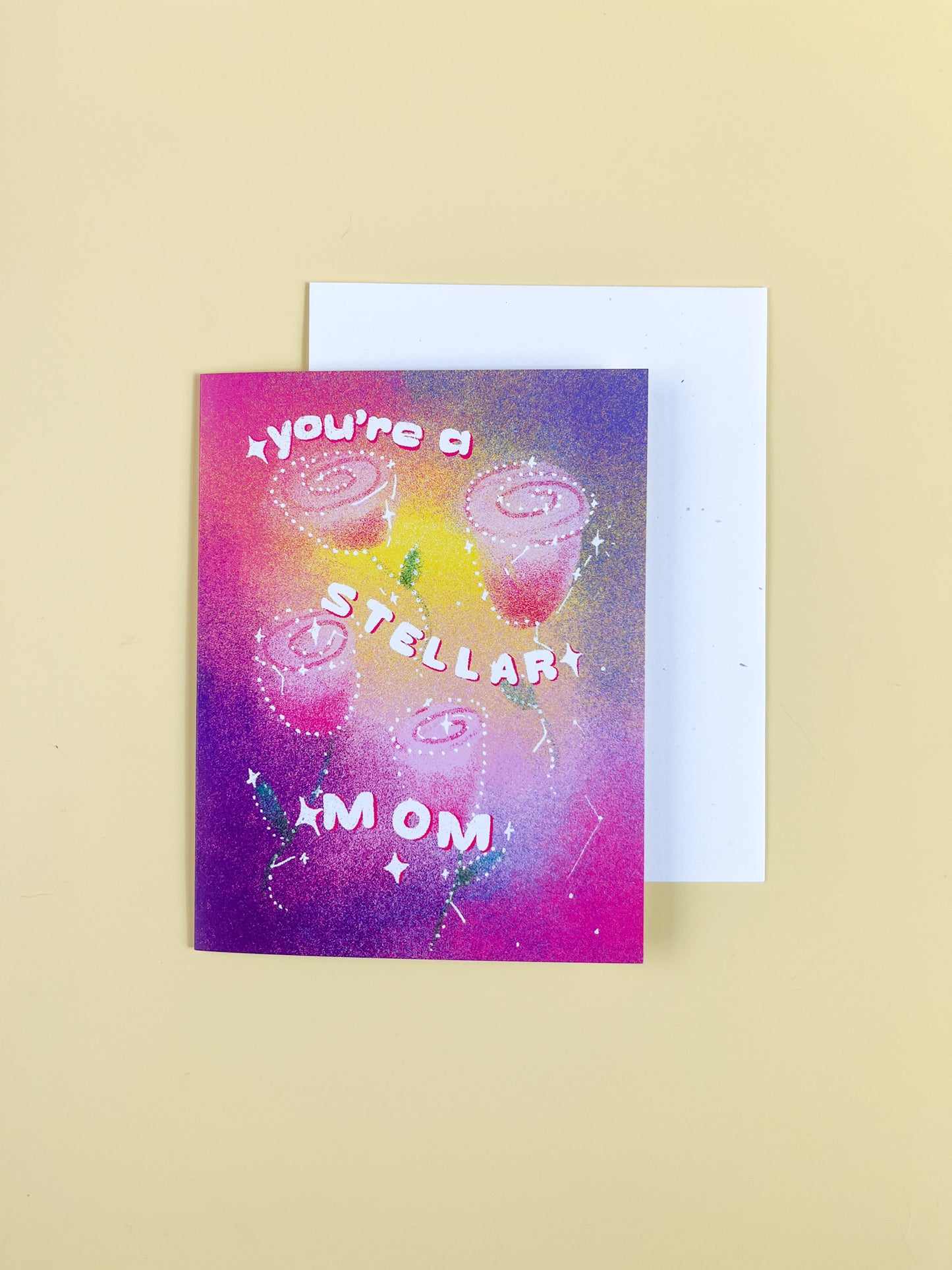 You're a Stellar Mom! Greeting Card
